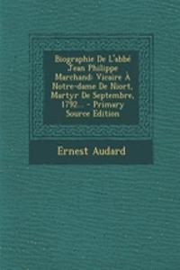 Biographie De L'abbé Jean Philippe Marchand