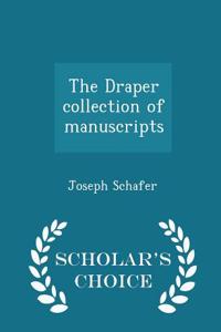 The Draper Collection of Manuscripts - Scholar's Choice Edition
