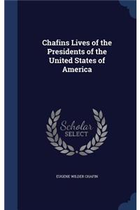 Chafins Lives of the Presidents of the United States of America