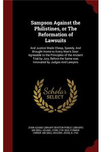 Sampson Against the Philistines, or the Reformation of Lawsuits