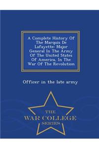 Complete History of the Marquis de Lafayette