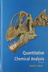 Quantitative Chemical Analysis 9e & Sapling Advanced Single Course for Analytical Chemistry (Access Card)