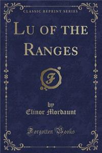 Lu of the Ranges (Classic Reprint)