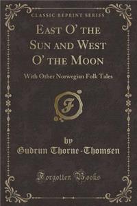 East O' the Sun and West O' the Moon