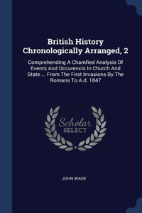 British History Chronologically Arranged, 2
