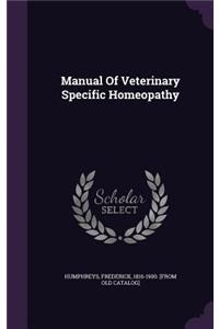 Manual Of Veterinary Specific Homeopathy