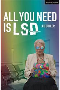 All You Need Is LSD