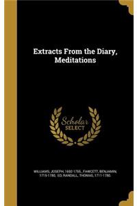 Extracts From the Diary, Meditations