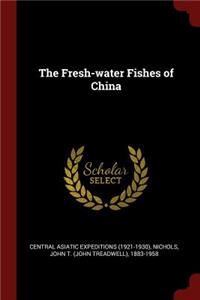 The Fresh-water Fishes of China