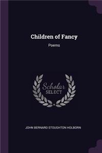 Children of Fancy: Poems