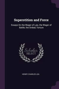 Superstition and Force