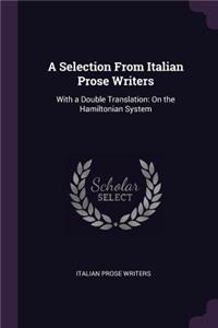 A Selection From Italian Prose Writers