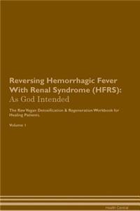 Reversing Hemorrhagic Fever With Renal Syndrome (HFRS)