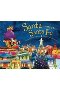 Santa Is Coming to Santa Fe