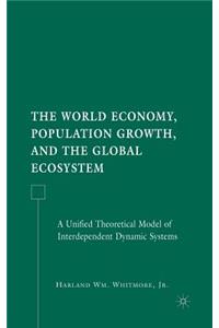 World Economy, Population Growth, and the Global Ecosystem