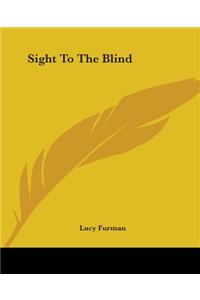 Sight To The Blind