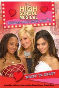 Disney High School Musical: Stories from East High Heart to Heart