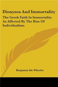 Dionysos And Immortality