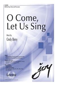 O Come, Let Us Sing