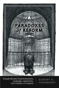 Paradoxes of Reform