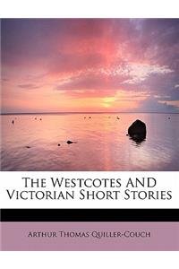 The Westcotes and Victorian Short Stories