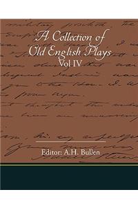 A Collection Of Old English Plays Vol IV