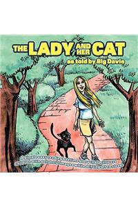 The Lady and Her Cat as Told by Bigdavie