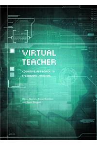 Virtual Teacher: Cognitive Approach to E-Learning Material