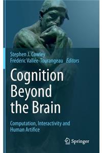 Cognition Beyond the Brain