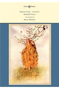 Persian Tales - Volume I - Kermani Tales - Illustrated by Hilda Roberts