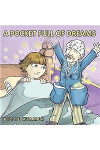 A Pocket Full of Dreams