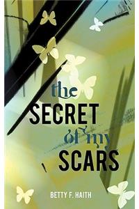 Secret of My Scars