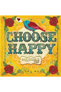 Brave Girls Club: Choose Happy