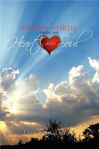 Spoken Words from the Heart and Soul