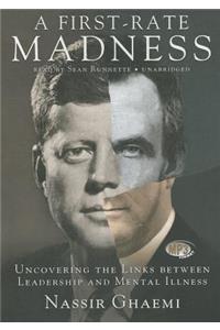A First-Rate Madness: Uncovering the Links Between Leadership and Mental Illness