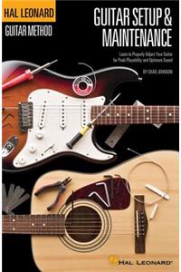 Hal Leonard Guitar Method - Guitar Setup & Maintenance