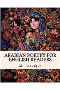 Arabian Poetry for English Readers