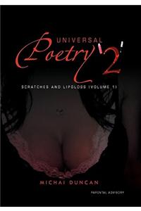 Universal Poetry ''2'': Scratches and Lipgloss (Volume 1)