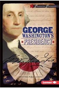 George Washington's Presidency