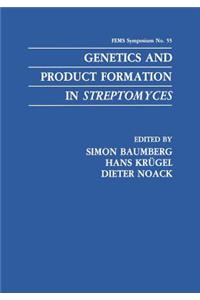 Genetics and Product Formation in Streptomyces