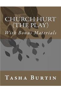 CHURCH HURT (The Play)