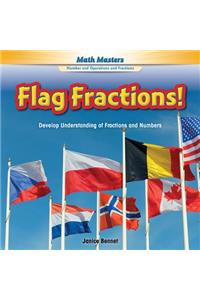 Flag Fractions!: Develop Understanding of Fractions and Numbers