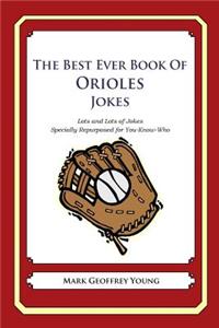 Best Ever Book of Orioles Jokes