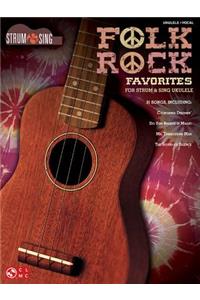 Strum & Sing Folk Rock Favorites - Ukulele
