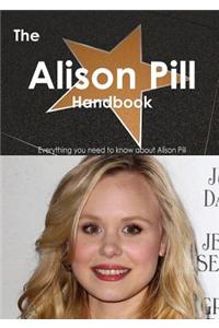Alison Pill Handbook - Everything You Need to Know about Alison Pill