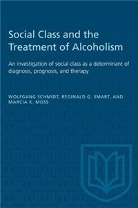 Social Class and the Treatment of Alcoholism