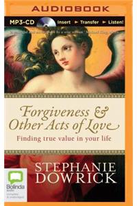Forgiveness & Other Acts of Love