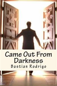 Came Out From Darkness