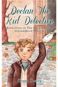 Declan the Kid Detective
