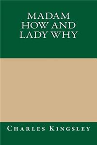 Madam How and Lady Why